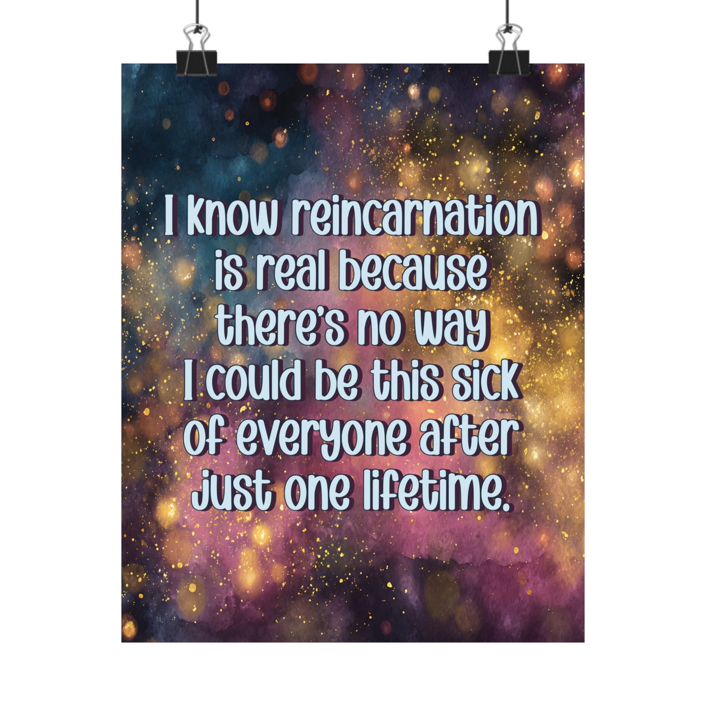 Bespattered Facade "Reincarnation Is Real" Giclée Archival Matte Paper Prints