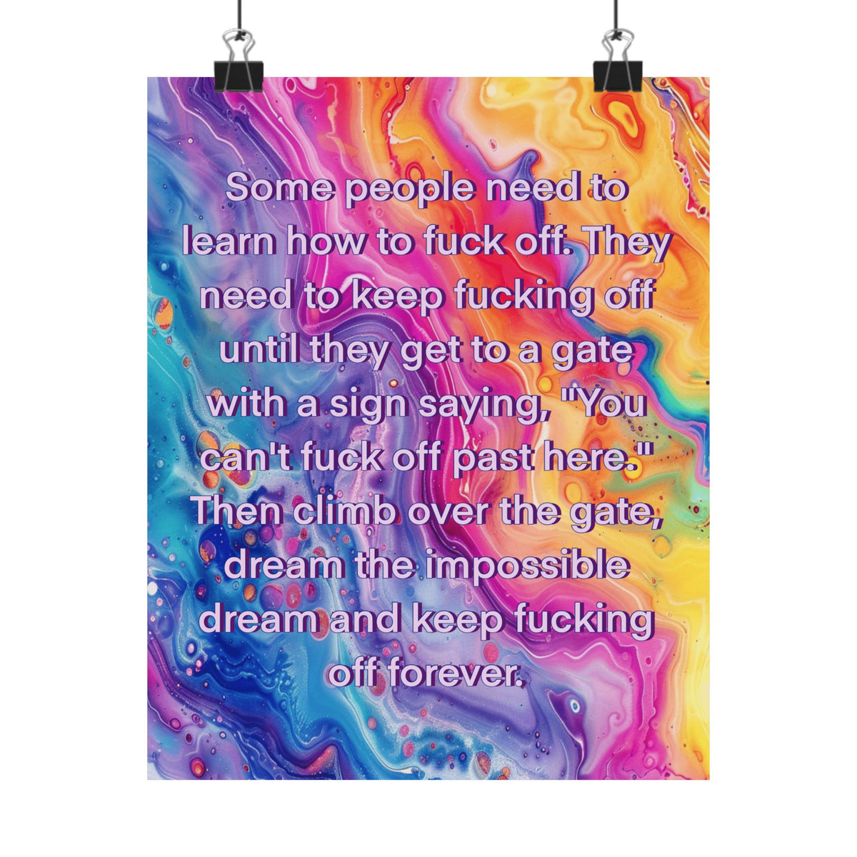 Bespattered Facade "F*ck Off Forever" Giclée Archival Matte Paper Prints