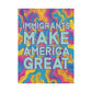 Bespattered Facade Immigrants Make America Great Plastic Yard Sign