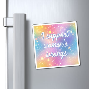 Bespattered Facade "Women Supporting Women" Refrigerator Magnet