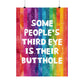 Bespattered Facade All-Seeing Butthole Rainbow Giclée Archival Matte Paper Prints