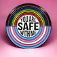 "You Are Safe With Me" Enamel Pin | LGBTQ Pride Lapel Pin