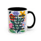 "I'm Just Trying to Have a Nice Day..." Rainbow Flowers Mug | Eight Colors | 11oz or 15oz