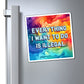 Bespattered Facade "Everything I Want to Do Is Illegal" Refrigerator Magnet
