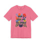 “Don’t Tell Me to Smile” Bella Canvas Unisex Jersey Short Sleeve Tee T-Shirt