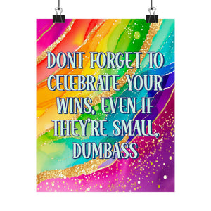 Bespattered Facade "Celebrate Your Wins" Giclée Archival Matte Paper Prints