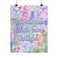 Bespattered Facade May All Your Delulu Come Trululu Pastel Floral Giclée Archival Matte Paper Prints