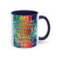 Bespattered Facade Tuesdays Can Go Fuck Themselves Colorful Rainbow Mugs | Eight Colors | 11oz or 15oz