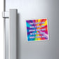 Bespattered Facade "Don't Care if You Have a Man" Refrigerator Magnet