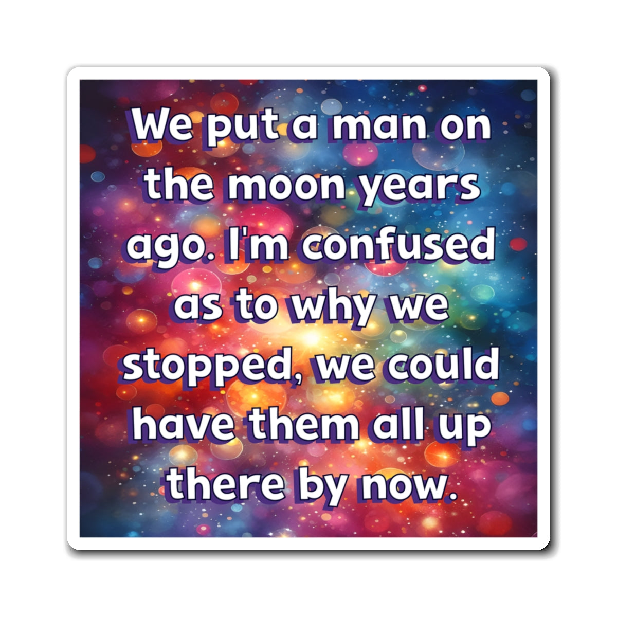 Bespattered Facade "Man on the Moon" Refrigerator Magnet