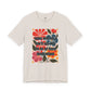 "Come with Me and You'll See Why I'm on so Many Medications"” Bella Canvas Unisex Jersey Short Sleeve Tee T-Shirt