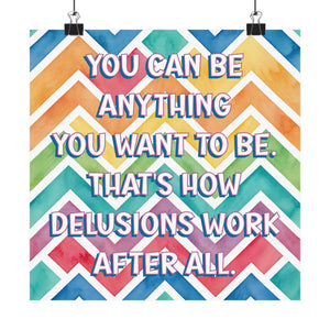 Bespattered Facade "You Can Be Anything" Giclée Archival Matte Paper Prints