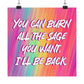 Bespattered Facade "I'll Be Back" Giclée Archival Matte Paper Prints
