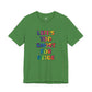 “Life's too Short for Beige” Bella Canvas Unisex Jersey Short Sleeve Tee T-Shirt