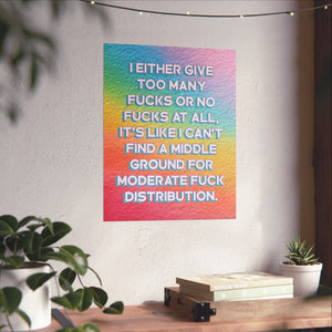 Bespattered Facade "Too Many F*cks" Giclée Archival Matte Paper Prints