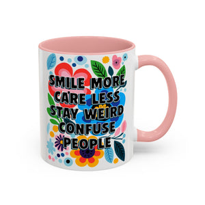 "Smile More, Care Less..." Rainbow Flowers Mug | Eight Colors | 11oz or 15oz