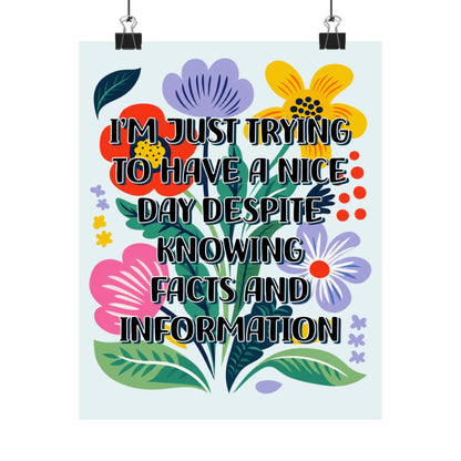 Bespattered Facade "I'm Just Trying to Have a Nice Time..." Colorful Flowers Giclée Archival Matte Paper Prints