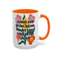 "Sorry for Being Weird" Rainbow Flowers Mug | Eight Colors | 11oz or 15oz