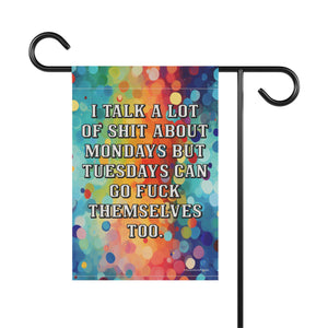 Bespattered Facade Tuesdays Can Go Fuck Themselves Rainbow Garden Flag