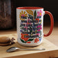 "Find You a Man..." Rainbow Flowers Mug | Eight Colors | 11oz or 15oz