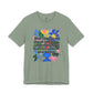 “Don’t Forget…” Bella Canvas Unisex Jersey Short Sleeve Tee T-Shirt