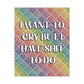 Bespattered Facade "I Want to Cry" Giclée Archival Matte Paper Prints