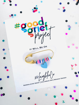 It Will Be Ok | #goodgriefprojectbyxo Accessory Pin