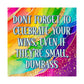 Bespattered Facade "Celebrate Your Wins" Giclée Archival Matte Paper Prints