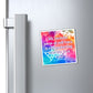 Bespattered Facade "Self Care" Refrigerator Magnet