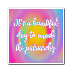 Bespattered Facade "It's a Beautiful Day" Refrigerator Magnet