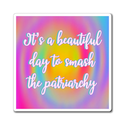 Bespattered Facade "It's a Beautiful Day" Refrigerator Magnet