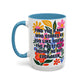 "Find You a Man..." Rainbow Flowers Mug | Eight Colors | 11oz or 15oz