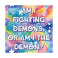 Bespattered Facade "Fighting Demons" Giclée Archival Matte Paper Prints