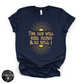 The Sun Will Rise Again and So Will I Tee | Inspirational Graphic T-Shirt