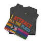 I Attract All The Flags LGBTQ Pride T-Shirt – Funny Inclusivity Shirt – Gildan 5000