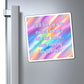 Bespattered Facade "Stay Toxic, Girlypop" Refrigerator Magnet