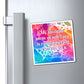 Bespattered Facade "Self Care" Refrigerator Magnet