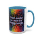 Bespattered Facade Don't Make Excuses Rainbow Mug | Eight Colors | 11oz or 15oz