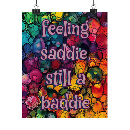 Bespattered Facade "Feeling Saddie Still a Baddie" Giclée Archival Matte Paper Prints