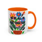 "We're All In This Together..." Rainbow Flowers Mug | Eight Colors | 11oz or 15oz