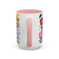 "I'm Just Trying to Have a Nice Day..." Rainbow Flowers Mug | Eight Colors | 11oz or 15oz