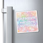 Bespattered Facade "Let's Pretend" Refrigerator Magnet