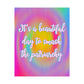 Bespattered Facade "It's a Beautiful Day" Giclée Archival Matte Paper Prints