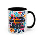"It's Time for Women to Rule the World" Rainbow Flowers Mug | Eight Colors | 11oz or 15oz