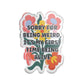 "Sorry for Being Weird..." Floral Acrylic Standee Figurine Tabletop Sign