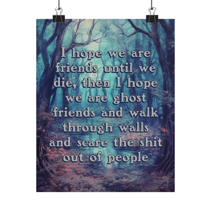 Bespattered Facade "Friends Until We Die" Giclée Archival Matte Paper Prints
