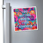 Bespattered Facade "I Do Not Feel Bonita" Refrigerator Magnet
