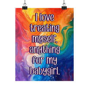 Bespattered Facade "I Love Treating Myself" Giclée Archival Matte Paper Prints