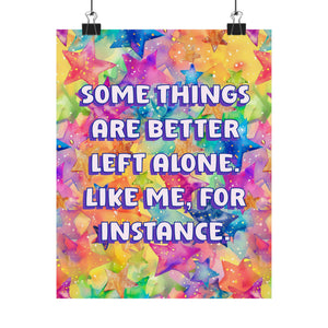 Bespattered Facade "Some Things Are Better Left Alone" Giclée Archival Matte Paper Prints
