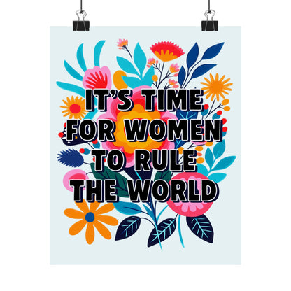Bespattered Facade "It's Time for Women to Rule the World" Colorful Flowers Giclée Archival Matte Paper Prints
